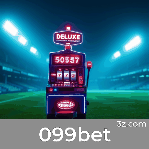 099bet: Plataforma de Apostas Confiável e Premiada